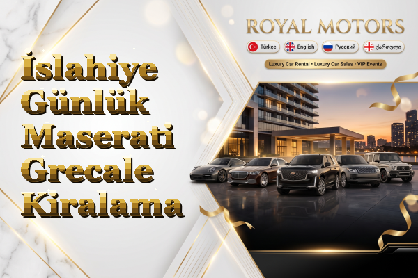 İslahiye Günlük Maserati Grecale Kiralama