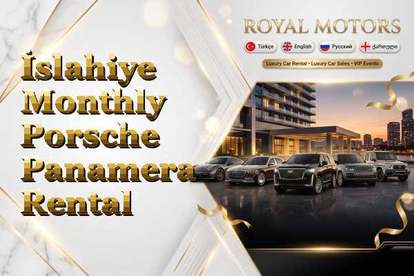 İslahiye Monthly Porsche Panamera Rental