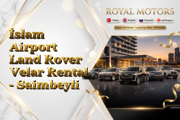 İslam Airport Land Rover Velar Rental - Saimbeyli