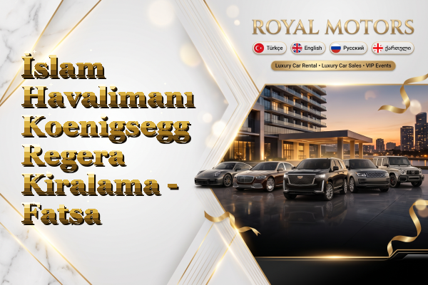 İslam Havalimanı Koenigsegg Regera Kiralama - Fatsa