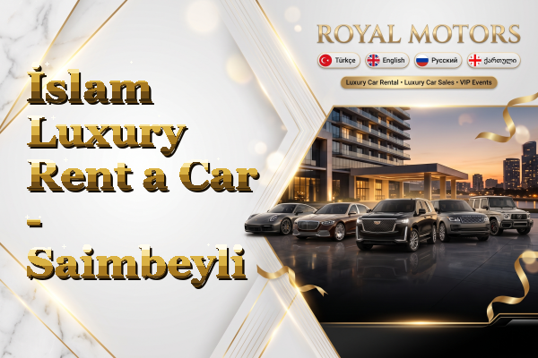 İslam Luxury Rent a Car - Saimbeyli
