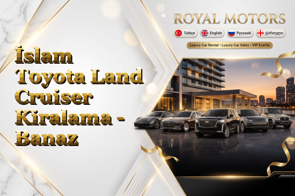 İslam Toyota Land Cruiser Kiralama - Banaz