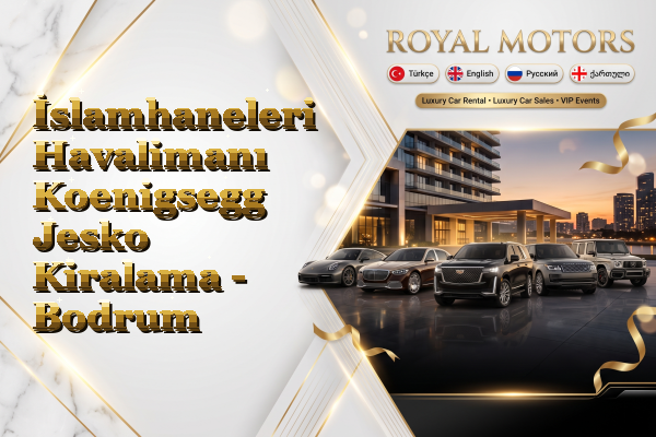 İslamhaneleri Havalimanı Koenigsegg Jesko Kiralama - Bodrum