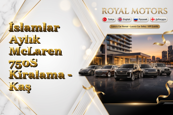 İslamlar Aylık McLaren 750S Kiralama - Kaş
