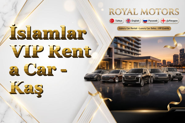 İslamlar VIP Rent a Car - Kaş