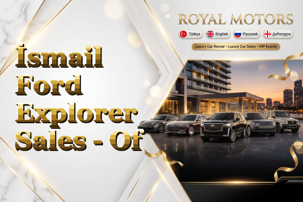 İsmail Ford Explorer Sales - Of