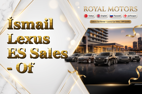 İsmail Lexus ES Sales - Of