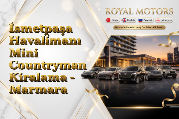 İsmetpaşa Havalimanı Mini Countryman Kiralama - Marmara