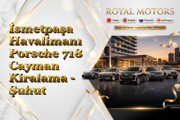 İsmetpaşa Havalimanı Porsche 718 Cayman Kiralama - Şuhut
