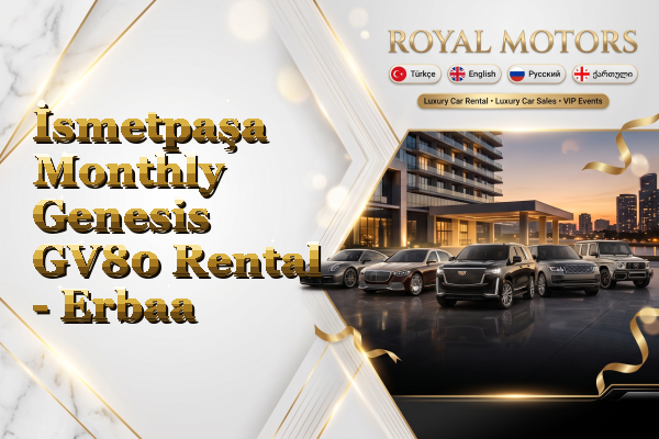 İsmetpaşa Monthly Genesis GV80 Rental - Erbaa