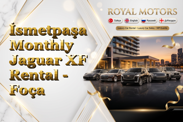 İsmetpaşa Monthly Jaguar XF Rental - Foça