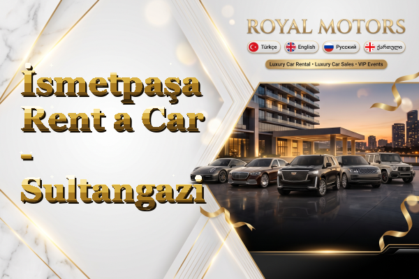 İsmetpaşa Rent a Car - Sultangazi