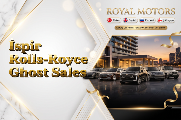 İspir Rolls-Royce Ghost Sales