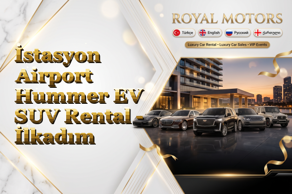 İstasyon Airport Hummer EV SUV Rental - İlkadım