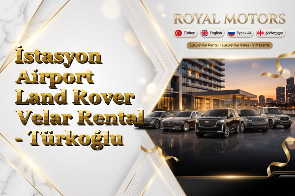 İstasyon Airport Land Rover Velar Rental - Türkoğlu