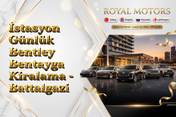 İstasyon Günlük Bentley Bentayga Kiralama - Battalgazi