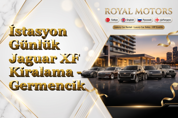 İstasyon Günlük Jaguar XF Kiralama - Germencik