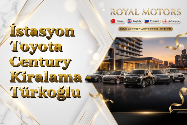 İstasyon Toyota Century Kiralama - Türkoğlu