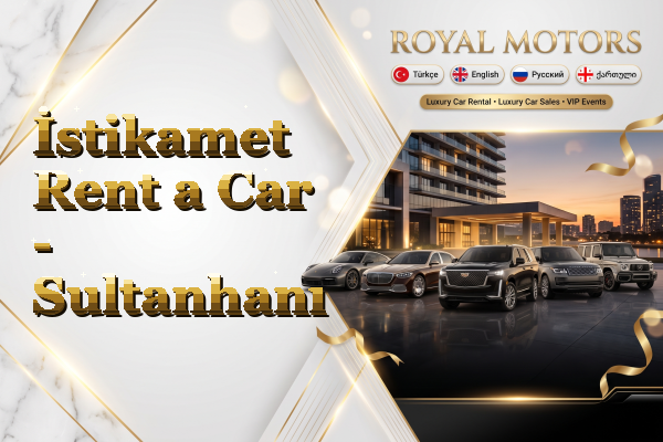 İstikamet Rent a Car - Sultanhanı