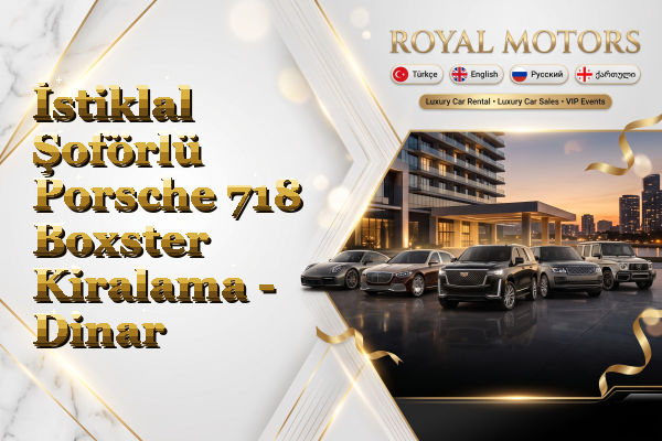 İstiklal Şoförlü Porsche 718 Boxster Kiralama - Dinar