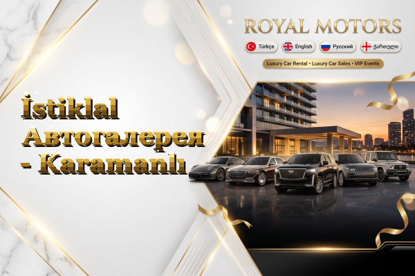 İstiklal Автогалерея - Karamanlı