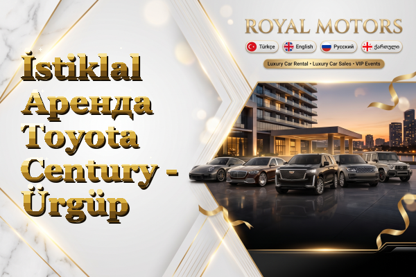 İstiklal Аренда Toyota Century - Ürgüp