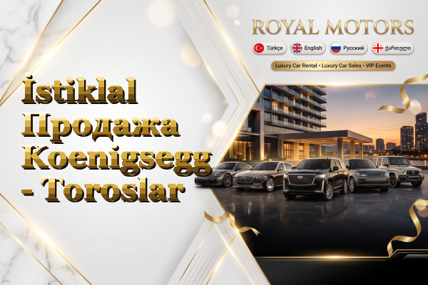 İstiklal Продажа Koenigsegg - Toroslar