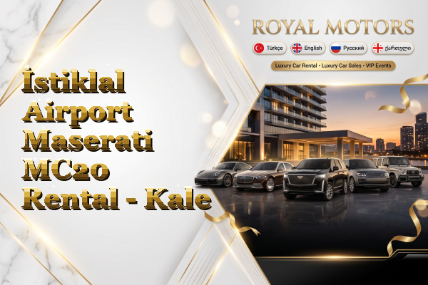 İstiklal Airport Maserati MC20 Rental - Kale