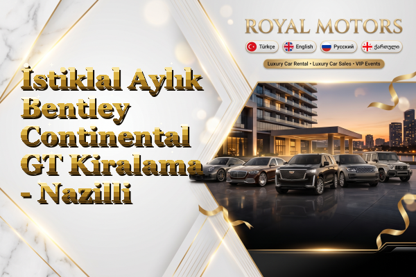 İstiklal Aylık Bentley Continental GT Kiralama - Nazilli