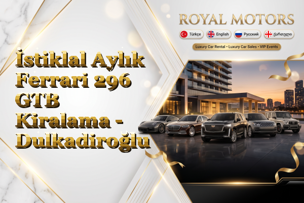 İstiklal Aylık Ferrari 296 GTB Kiralama - Dulkadiroğlu