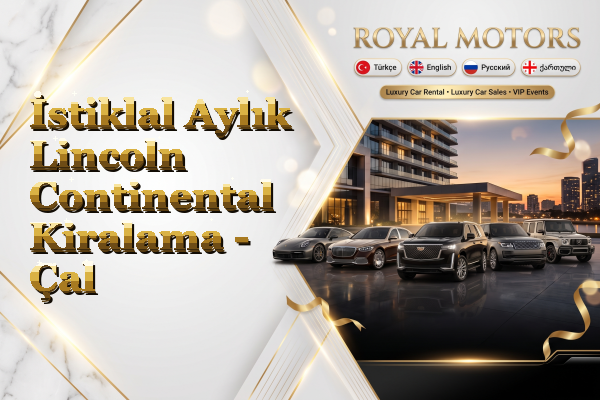 İstiklal Aylık Lincoln Continental Kiralama - Çal