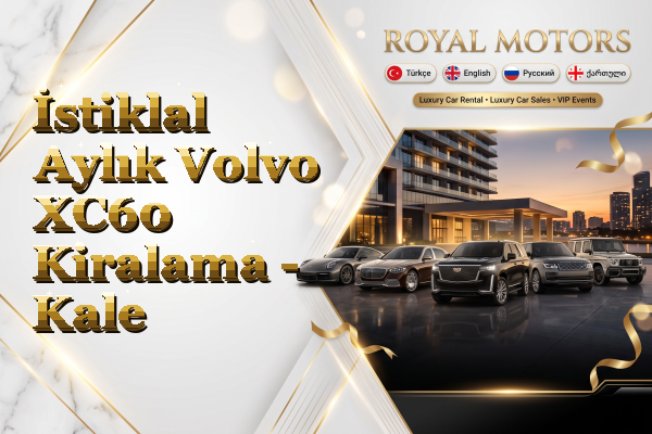 İstiklal Aylık Volvo XC60 Kiralama - Kale