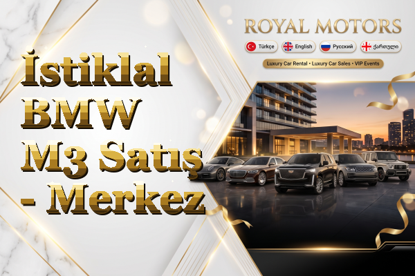 İstiklal BMW M3 Satış - Merkez