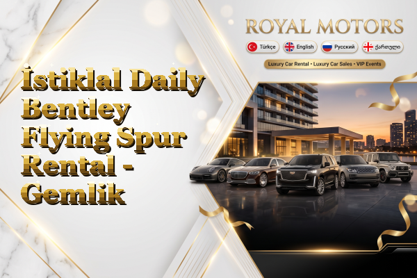 İstiklal Daily Bentley Flying Spur Rental - Gemlik