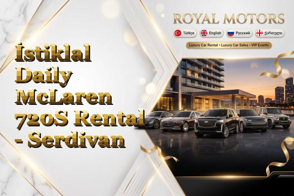 İstiklal Daily McLaren 720S Rental - Serdivan