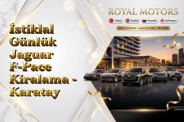 İstiklal Günlük Jaguar F-Pace Kiralama - Karatay