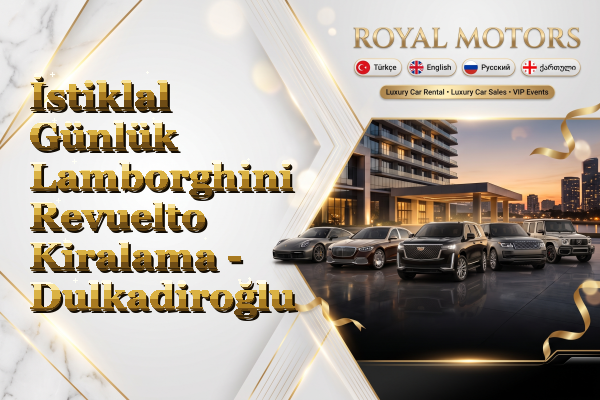 İstiklal Günlük Lamborghini Revuelto Kiralama - Dulkadiroğlu