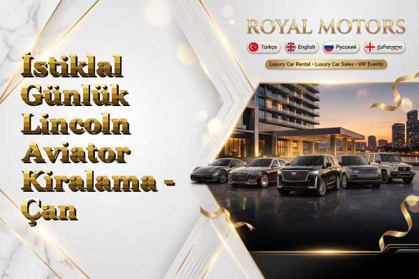 İstiklal Günlük Lincoln Aviator Kiralama - Çan