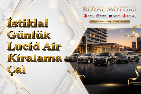 İstiklal Günlük Lucid Air Kiralama - Çal