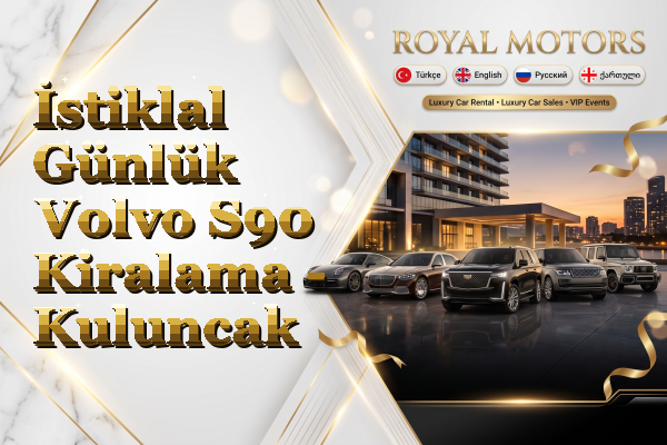 İstiklal Günlük Volvo S90 Kiralama - Kuluncak