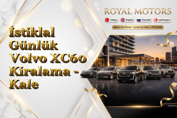 İstiklal Günlük Volvo XC60 Kiralama - Kale