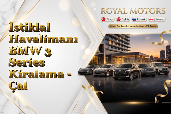 İstiklal Havalimanı BMW 3 Series Kiralama - Çal
