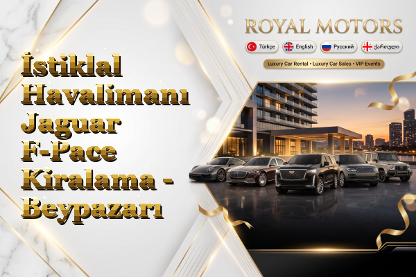 İstiklal Havalimanı Jaguar F-Pace Kiralama - Beypazarı