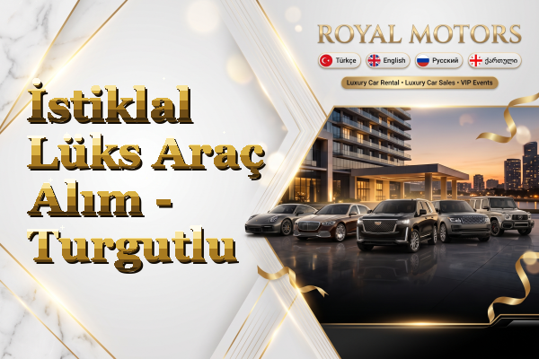 İstiklal Lüks Araç Alım - Turgutlu
