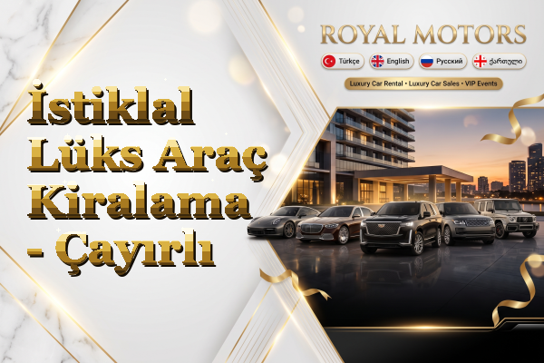İstiklal Lüks Araç Kiralama - Çayırlı