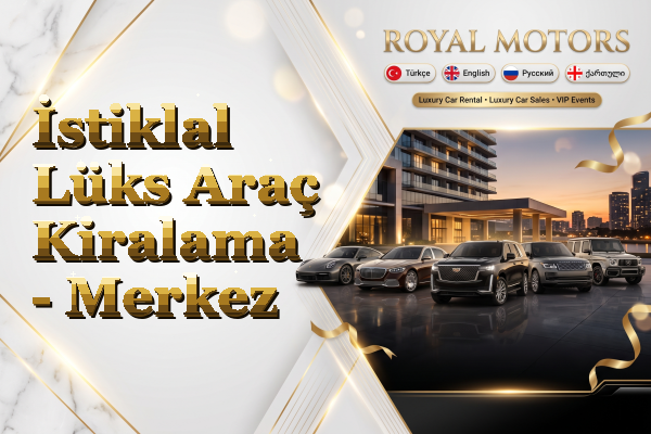 İstiklal Lüks Araç Kiralama - Merkez