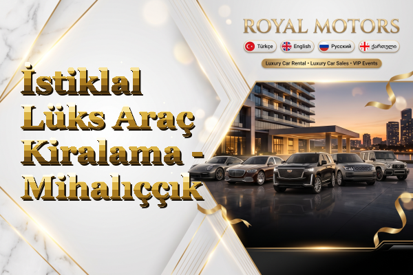 İstiklal Lüks Araç Kiralama - Mihalıççık