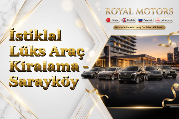 İstiklal Lüks Araç Kiralama - Sarayköy