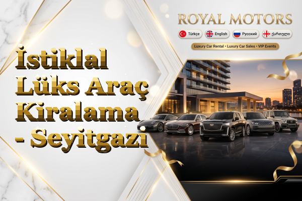 İstiklal Lüks Araç Kiralama - Seyitgazi