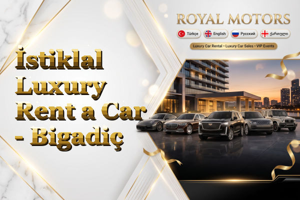İstiklal Luxury Rent a Car - Bigadiç